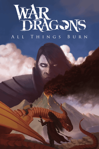 War Dragons: All Things Burn Book Cover - 16.5"x23.4" Poster